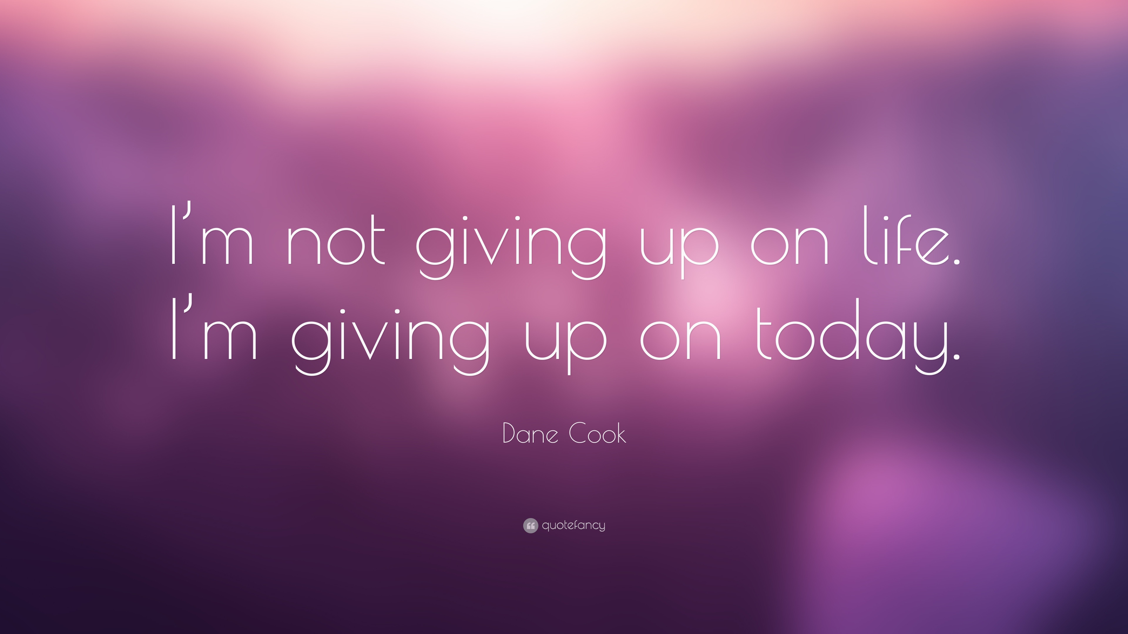 Quotes About Giving Up On Life
 Not Giving Up Quotes 32 wallpapers Quotefancy