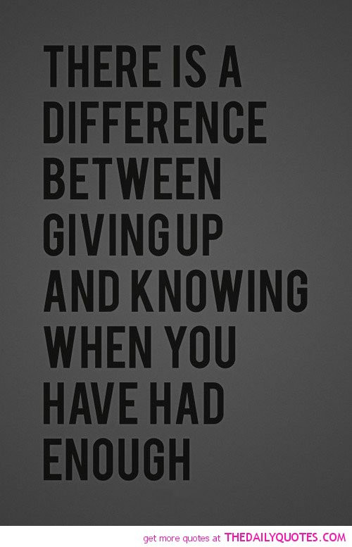 Quotes About Giving Up On Life
 Sad Quotes About Giving Up QuotesGram