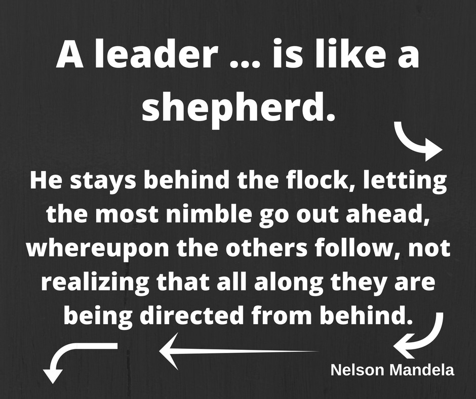 Quotes About Good Leadership
 What makes good leader quotes A leader is like a shepherd