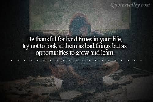 Quotes About Hard Times In Life
 Hard Times In Life Quotes QuotesGram