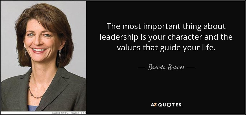 Quotes About Leadership And Character
 QUOTES BY BRENDA BARNES