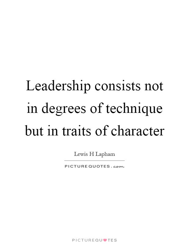 Quotes About Leadership And Character
 Traits Quotes Traits Sayings