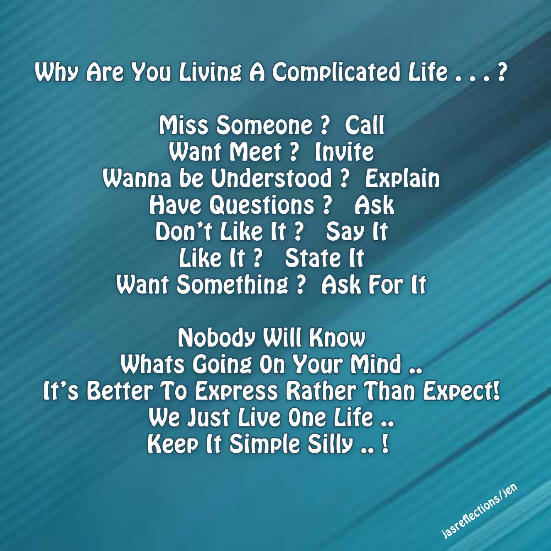 Quotes About Life Being Complicated
 motivational quotes – JasReflections