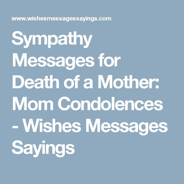 Quotes About Loss Of Mother
 25 best ideas about Message for condolence on Pinterest