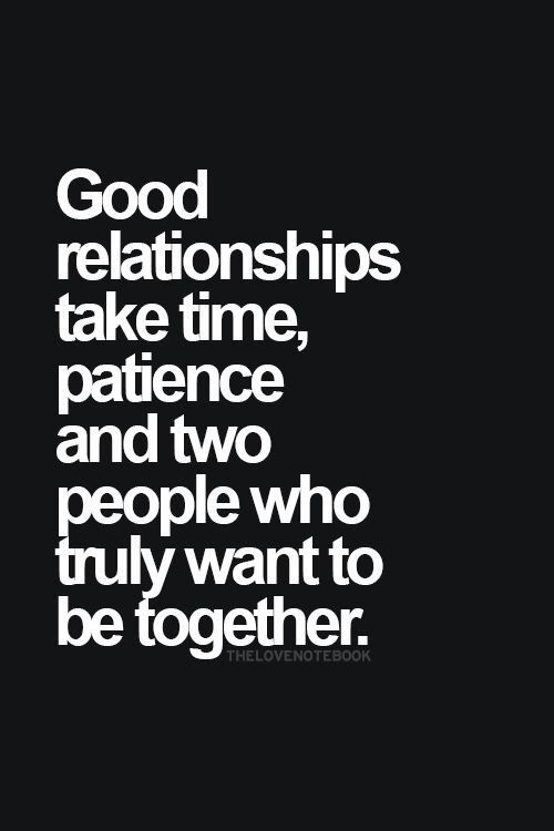 Quotes About Patience In Relationships
 1000 ideas about Good Relationships on Pinterest