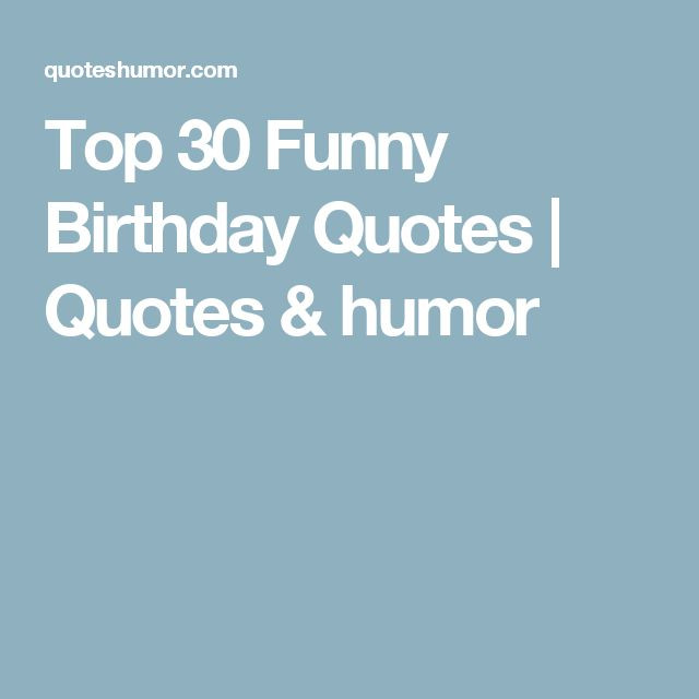 Quotes For Birthday Friend
 25 best 30 Birthday Quotes on Pinterest
