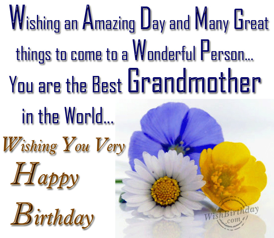 Quotes For Grandmas Birthday
 Wishing You A Very Happy Birthday Grandmother