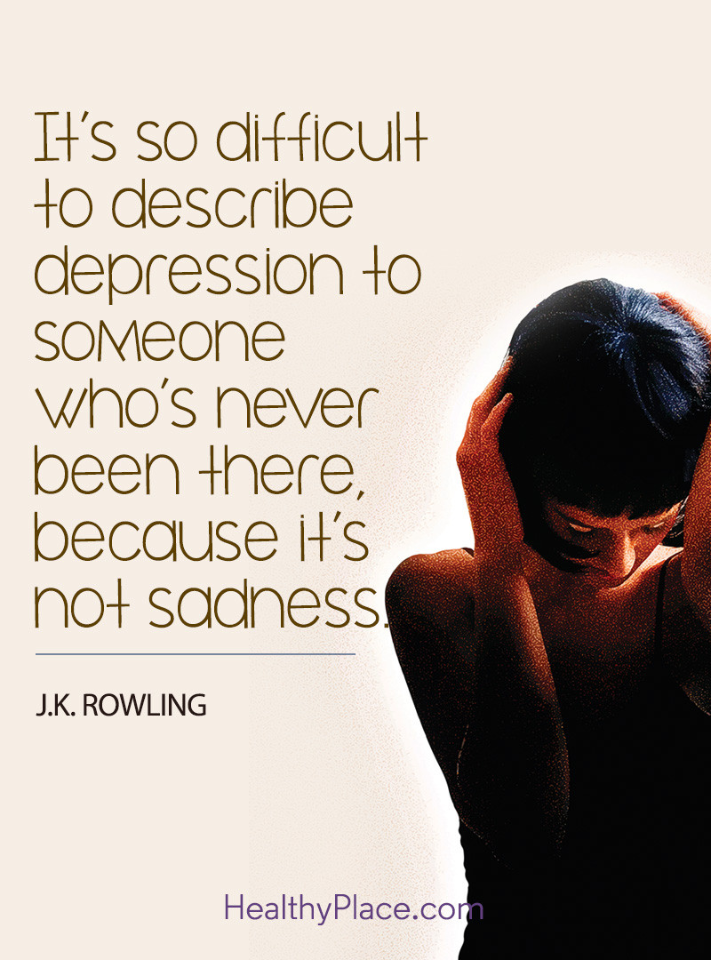 Quotes For Sad People
 Depression Quotes and Sayings About Depression
