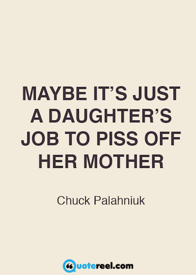 Quotes Mother Daughter
 50 Mother Daughter Quotes To Inspire You