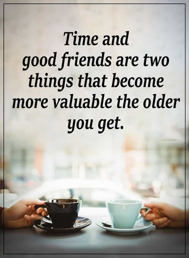 Quotes On Good Friendship
 Inspirational Life Quotes Time and Good Friends Are Two