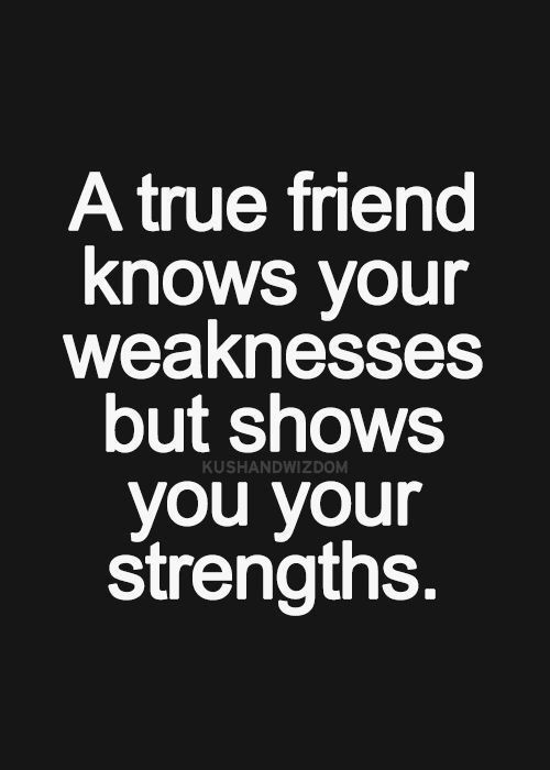 Quotes On Good Friendships
 A True Friend Knows s and for