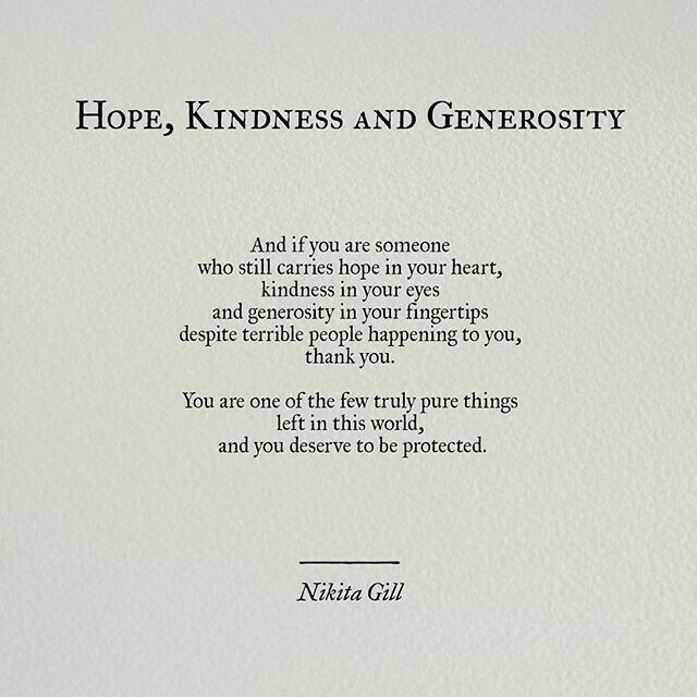 Quotes On Kindness And Generosity
 Hope Kindness and Generosity Nikita Gill