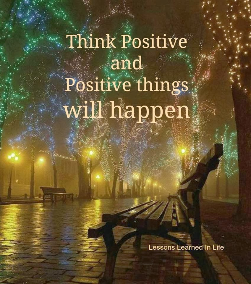 Quotes On Positive Thinking
 How many wonderful things happened to you