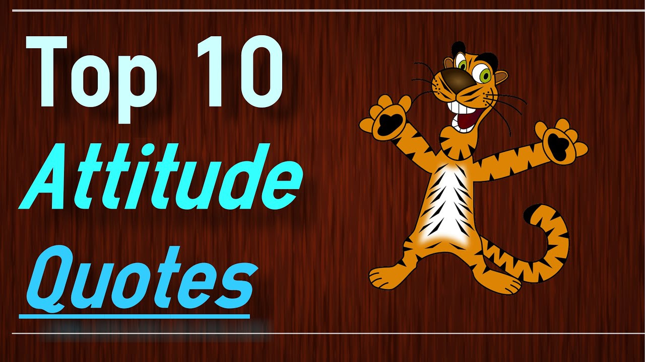Quotes Positive Attitude
 Positive Attitude Quotes Top 10 Attitude Quotes by Brain