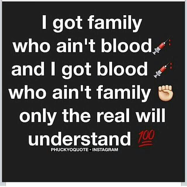 Real Family Quotes
 "Family" is what you make it blood OR not you CAN choose