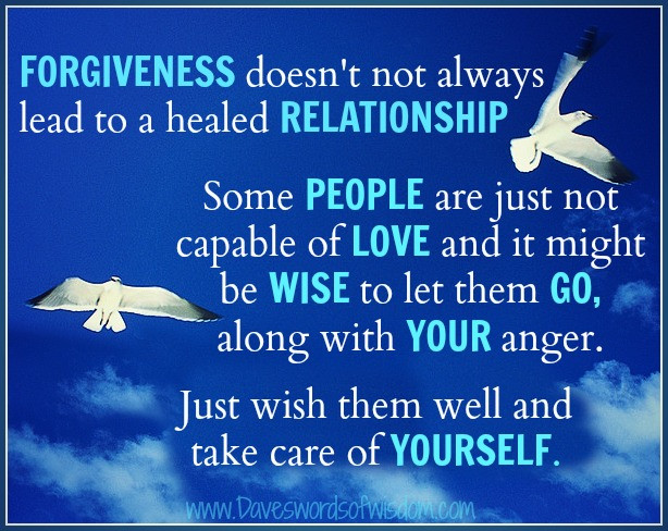 Relationship Forgiveness Quotes
 Daveswordsofwisdom Forgiveness and Relationships