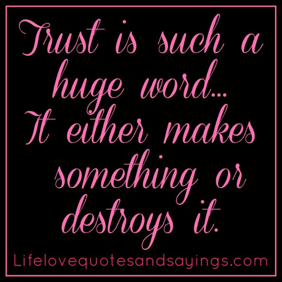 Relationships Quotes Pictures
 WHEN TRUST IS GONE