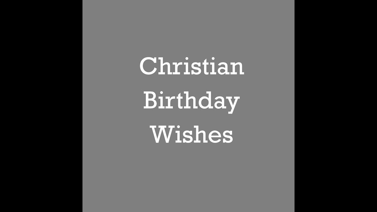 Religion Birthday Quotes
 Religious Birthday Wishes Christian Messages for Birthday