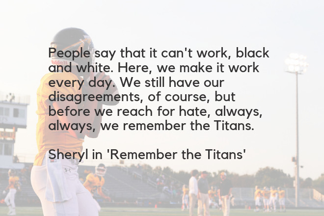 Remember The Titans Leadership Quote
 Leadership in Remember the Titans