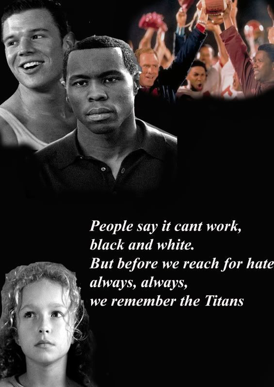 Remember The Titans Leadership Quote
 Remember the Titans Inspiring film based on a true story