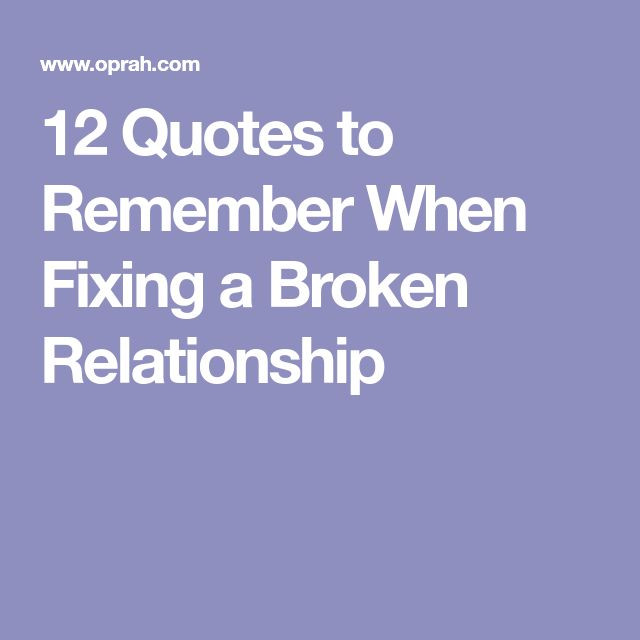 Repair Relationship Quotes
 Best 25 Fixing relationships ideas on Pinterest