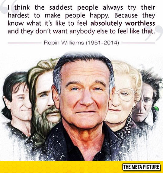 Robin Williams Sad Quotes
 Truth About Sad People