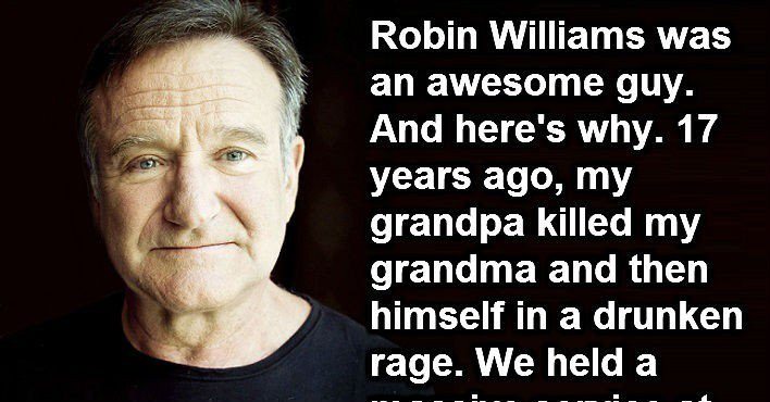 Robin Williams Sad Quotes
 Robin Williams May Have Had His Problems But This Is Amazing