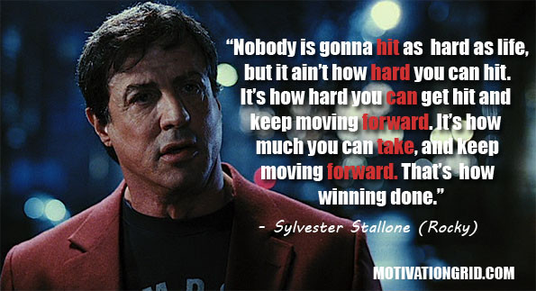 Rocky Motivational Quote
 10 Kick Ass Inspirational Movie Quotes