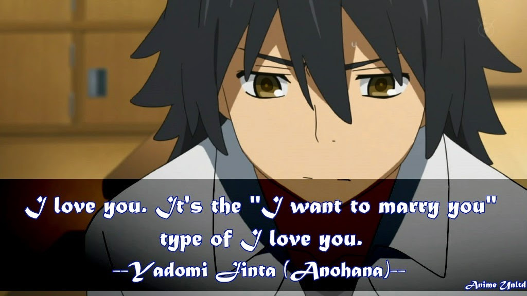 Romantic Anime Quotes
 My Anime Review Anohana Quotes