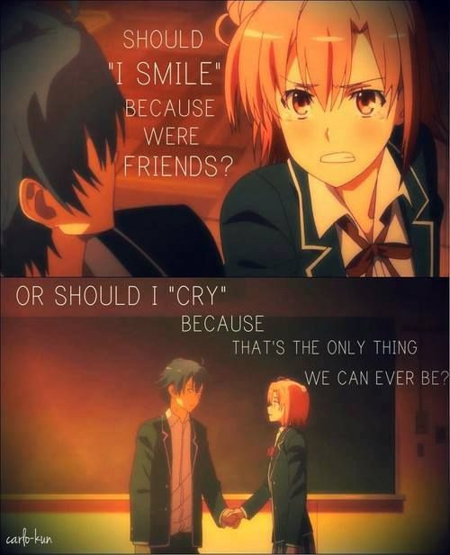 Romantic Anime Quotes
 91 best images about My Teen Romantic edy SNAFU on