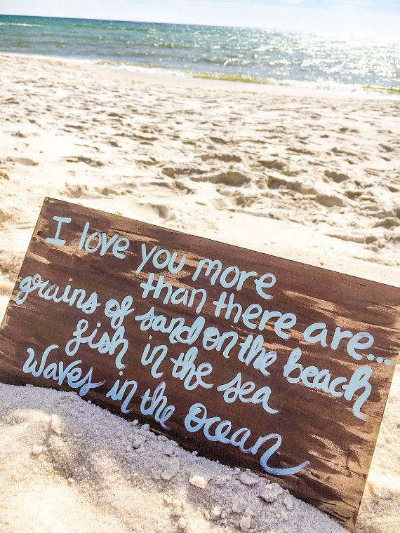 Romantic Beach Quotes
 Romantic Beach Quote Sign I Love You More Sign Beach