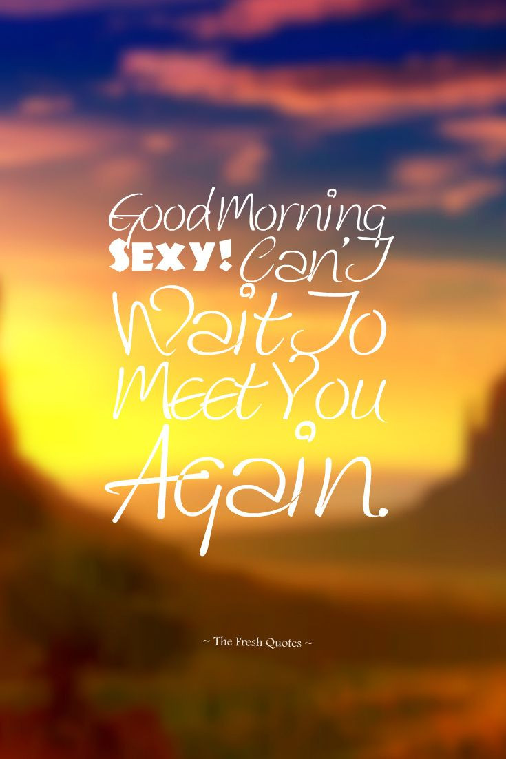 Romantic Morning Quotes
 148 best images about Morning on Pinterest