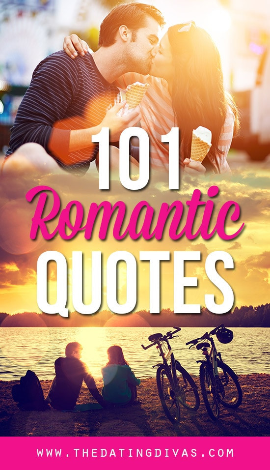 Romantic Quote Images
 101 Romantic Love Quotes From The Dating Divas
