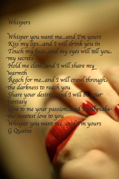 Romantic Sex Quotes
 Poems of the heart "Whispers" G Quaine
