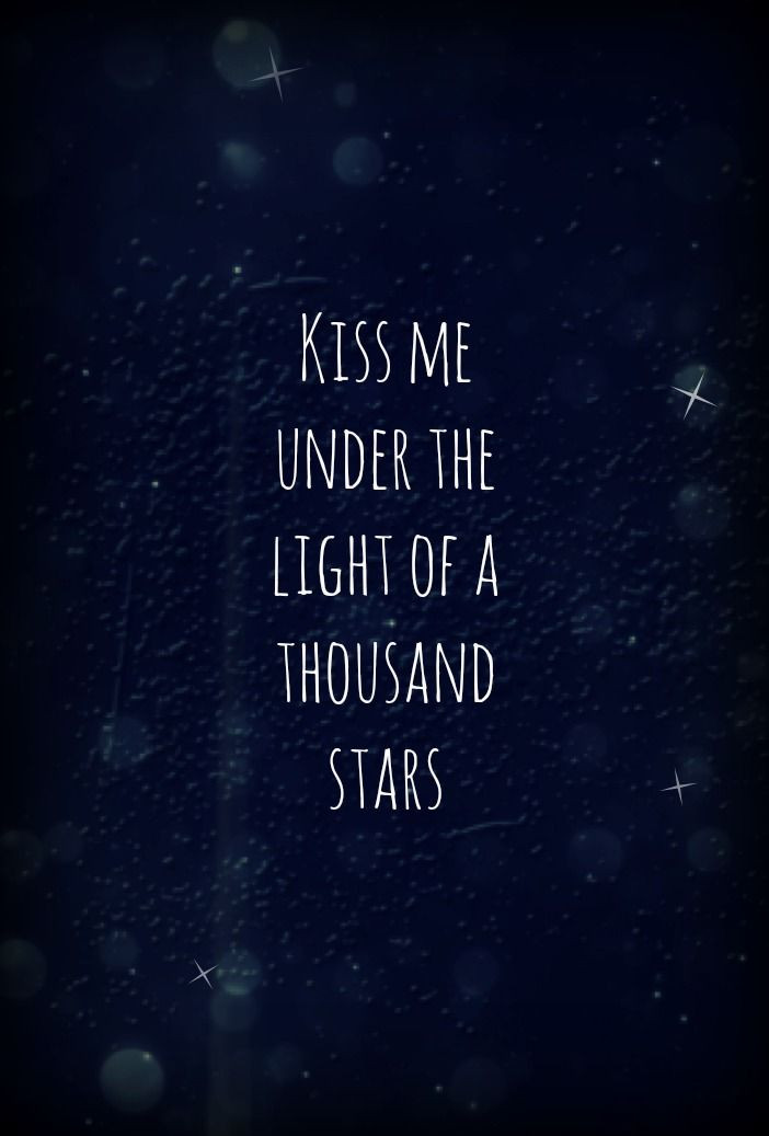 Romantic Star Quotes
 Thinking Out Loud – Ed Sheeran