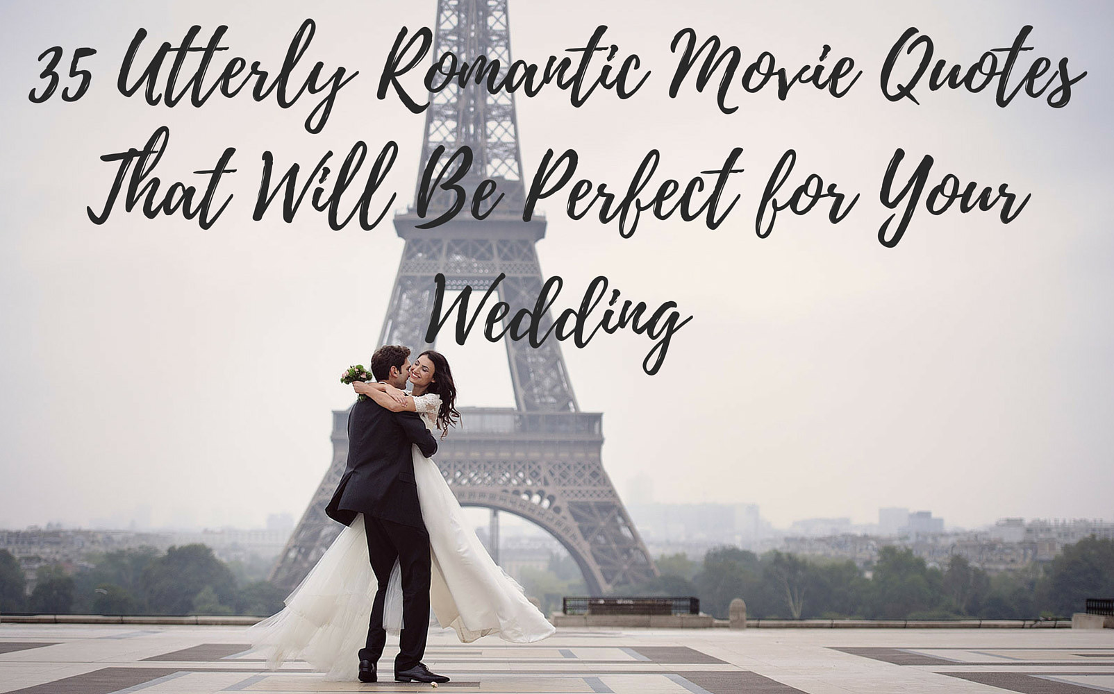 Romantic Wedding Quotes
 Utterly Romantic Quotes from Movies