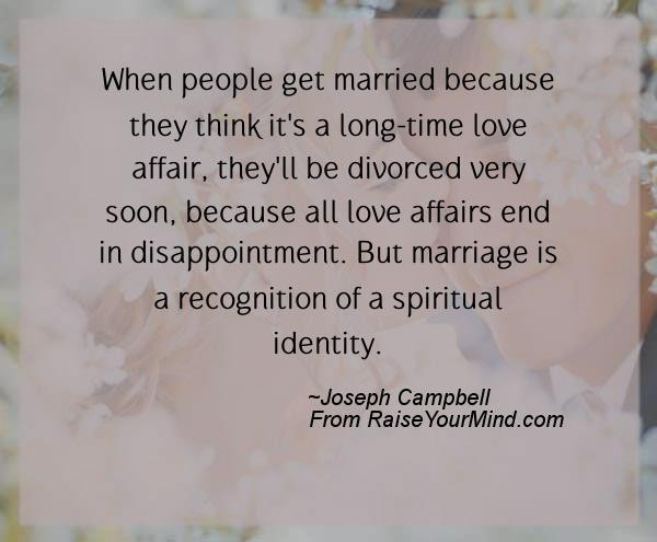 Sacred Marriage Quotes
 Raise Your Mind — Wedding