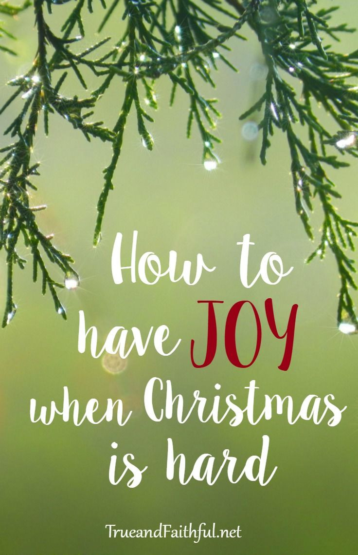 Sad Christmas Quotes
 How to Have Joy When Christmas is Hard