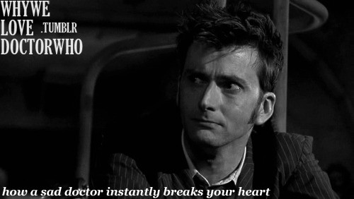Sad Doctor Who Quotes
 10th Doctor Who Sad Quotes QuotesGram