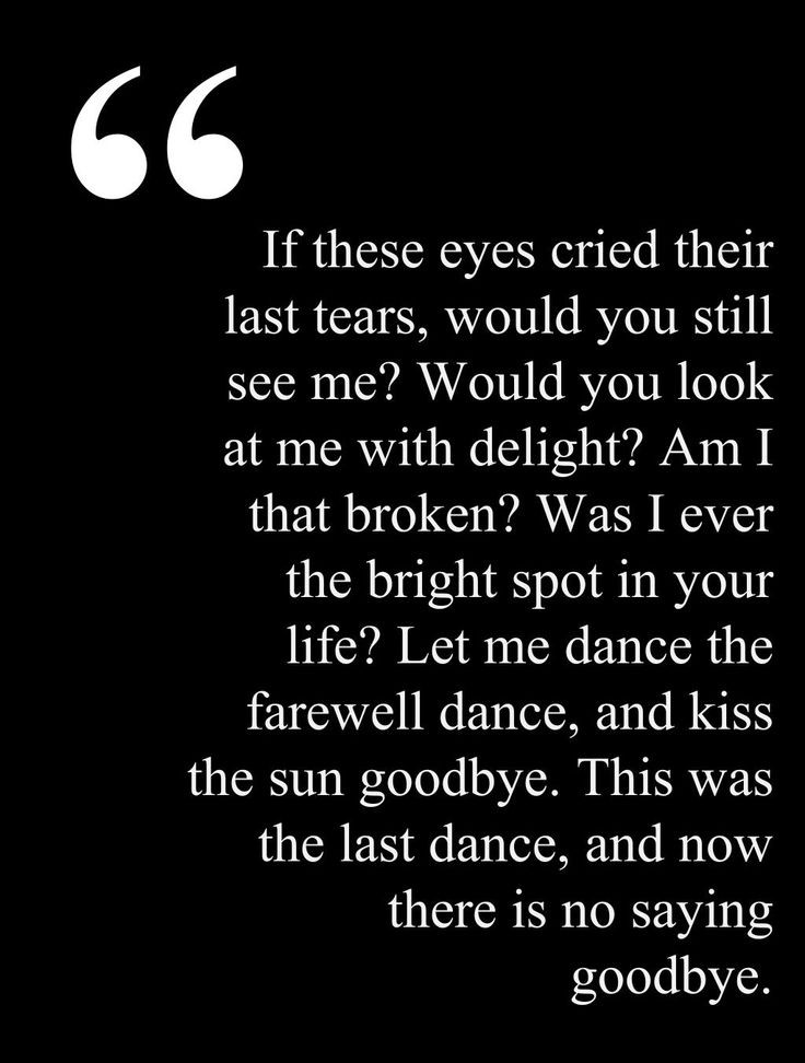 Sad Goodbye Quote
 45 best Thoughts images on Pinterest