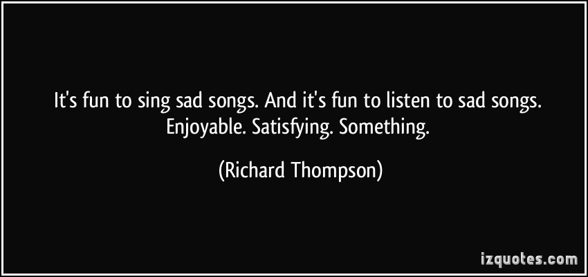 Sad Song Quotes
 Sad Songs Quotes QuotesGram