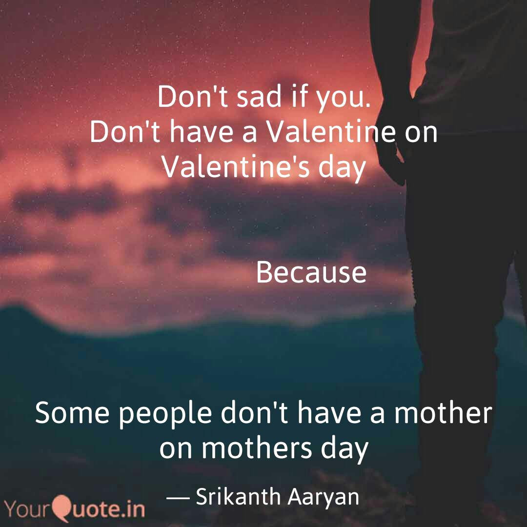 Sad Valentine Day Quote
 Sad Valentines Day Quotes Beeaweso