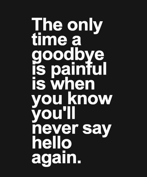 Saddest Goodbye Quotes
 Best 25 Funny goodbye quotes ideas on Pinterest