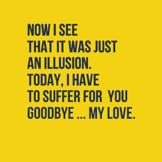 Saddest Goodbye Quotes
 Top 60 Goodbye Quotes for Sayings Farewell To Someone You