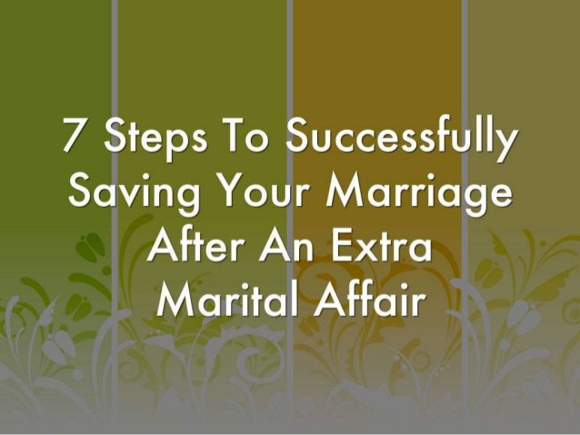 Saving Marriage Quotes
 7 Steps to Successfully Saving Your Marriage AFter an