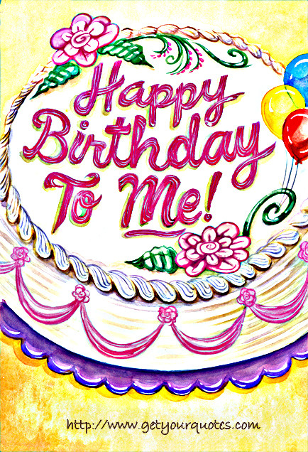 Self Birthday Wishes
 Birthday Quotes For Myself QuotesGram