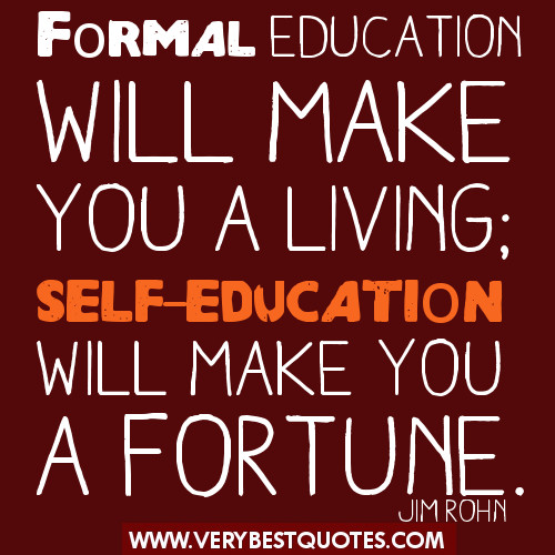 Self Education Quote
 Quotes About Self Learning QuotesGram