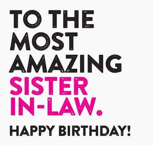 Sister In Law Birthday Quotes
 17 best ideas about Sister In Law Birthday on Pinterest