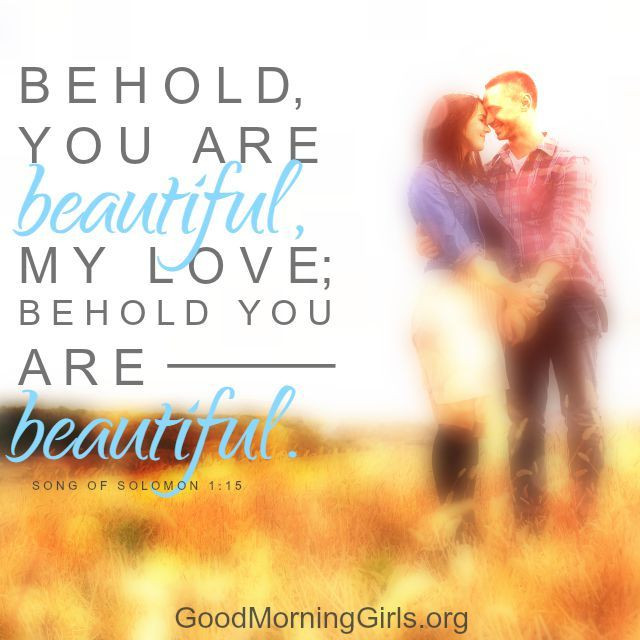 Song Of Solomon Love Quotes
 Love Quotes Behold you are beautiful my love behold ou