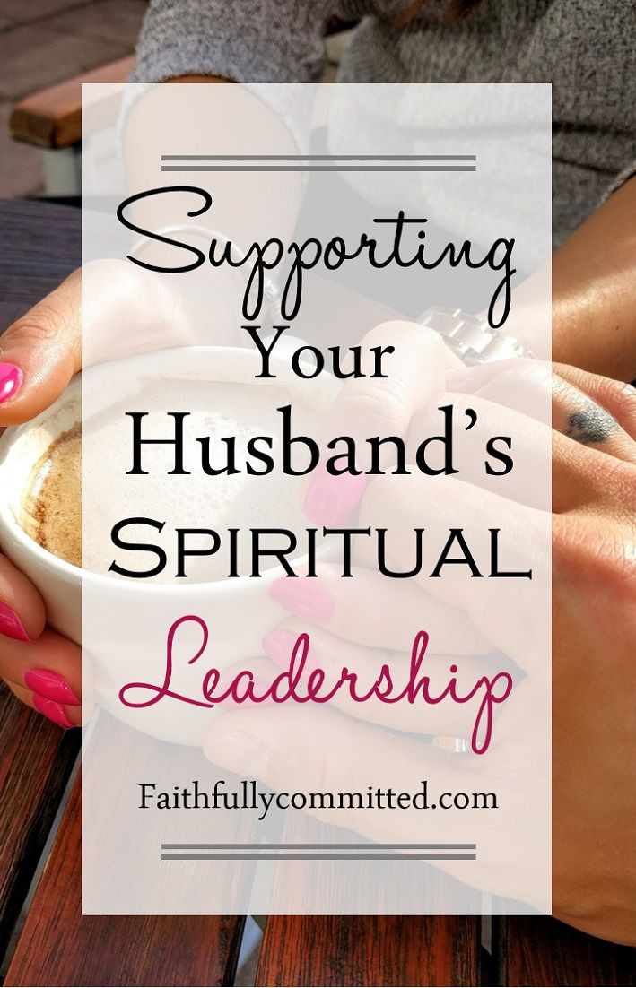 Spiritual Leadership Quotes
 25 best ideas about Supportive husband on Pinterest